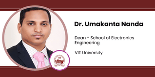 VIT University, Dean - School of Electronics Engineering: Dr. Umakanta Nanda Interview